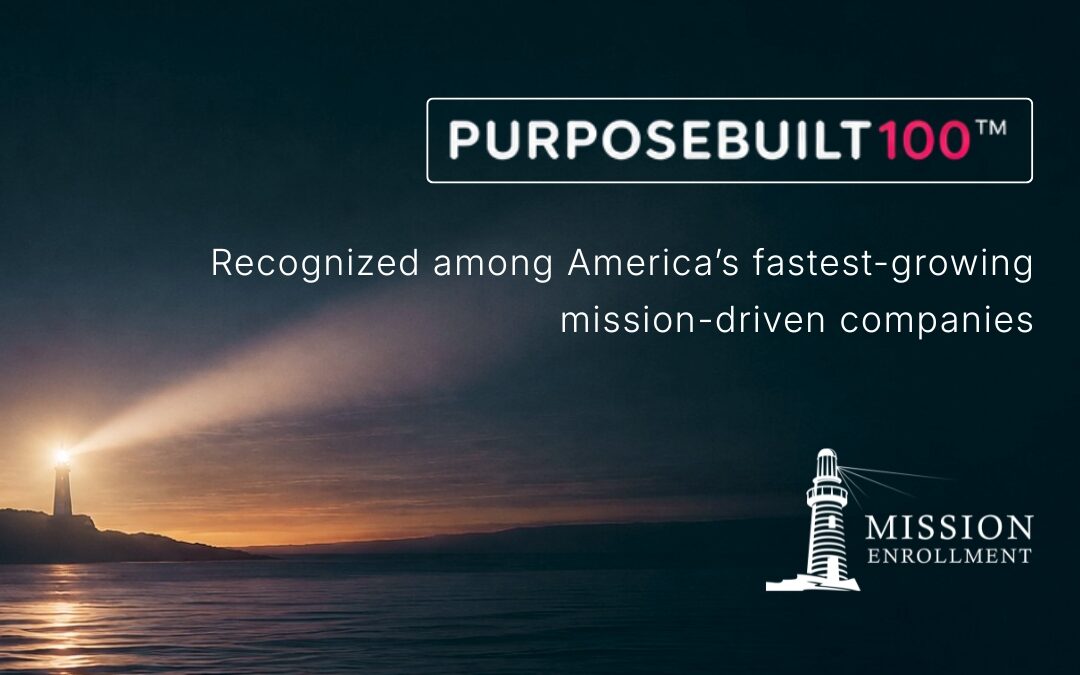 Mission Enrollment Named to the Inaugural PurposeBuilt100™